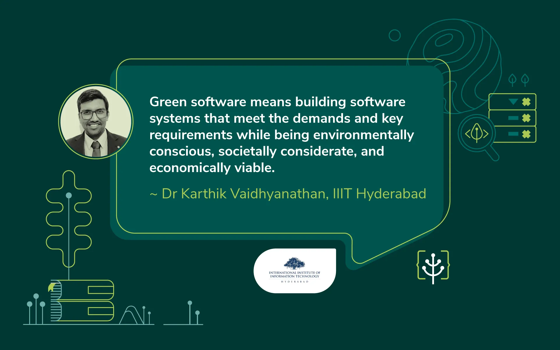 Building Sustainable Systems by Design—Meet Dr Karthik Vaidhyanathan of the International Institute of Information Technology Hyderabad